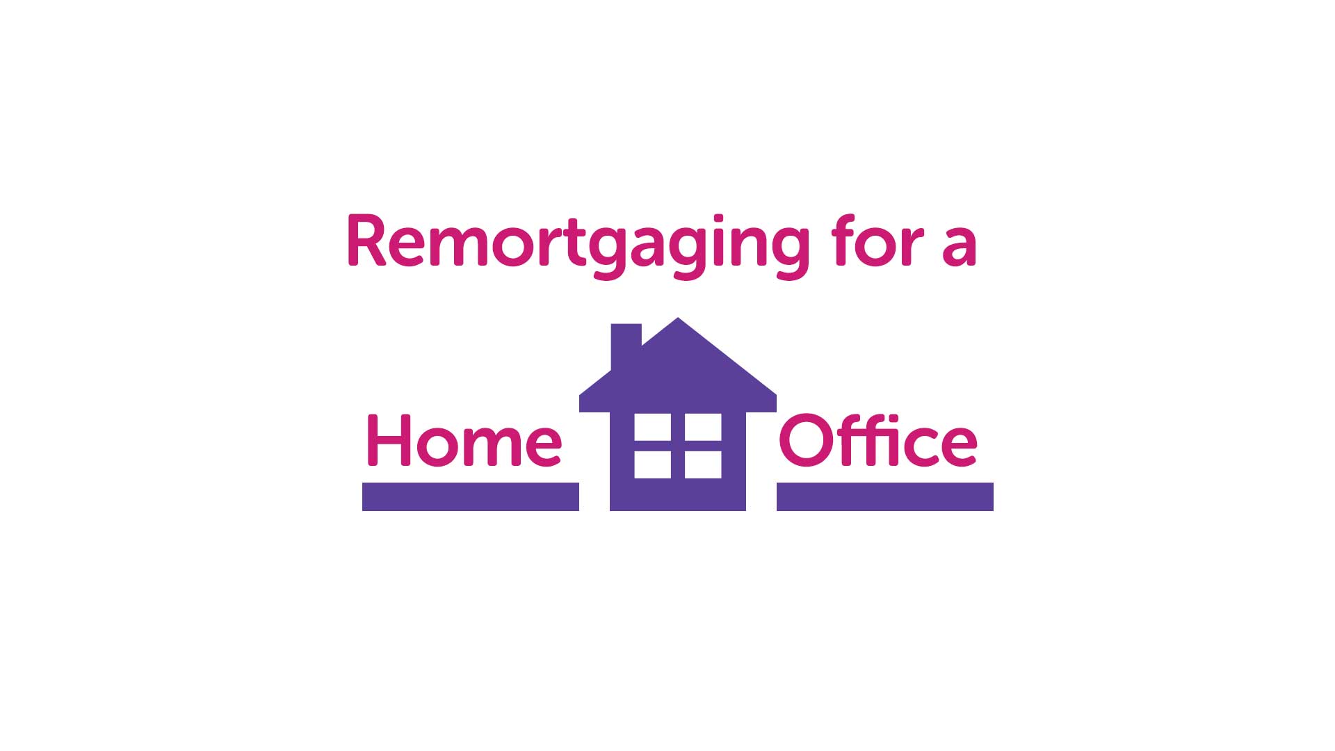 Remortgage for a Home Office Newcastle