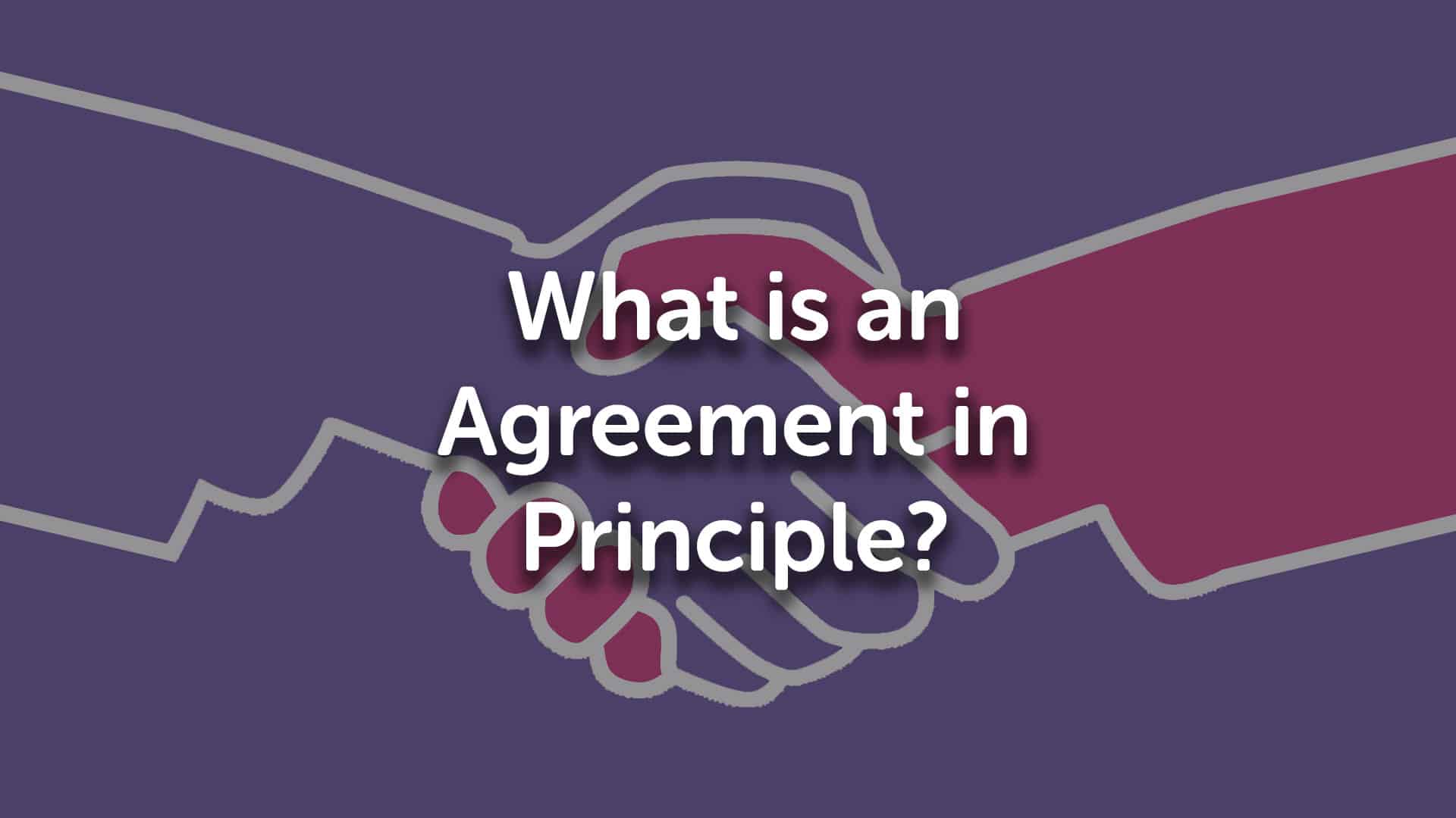 What is an Agreement in Principle AIP